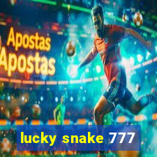 lucky snake 777